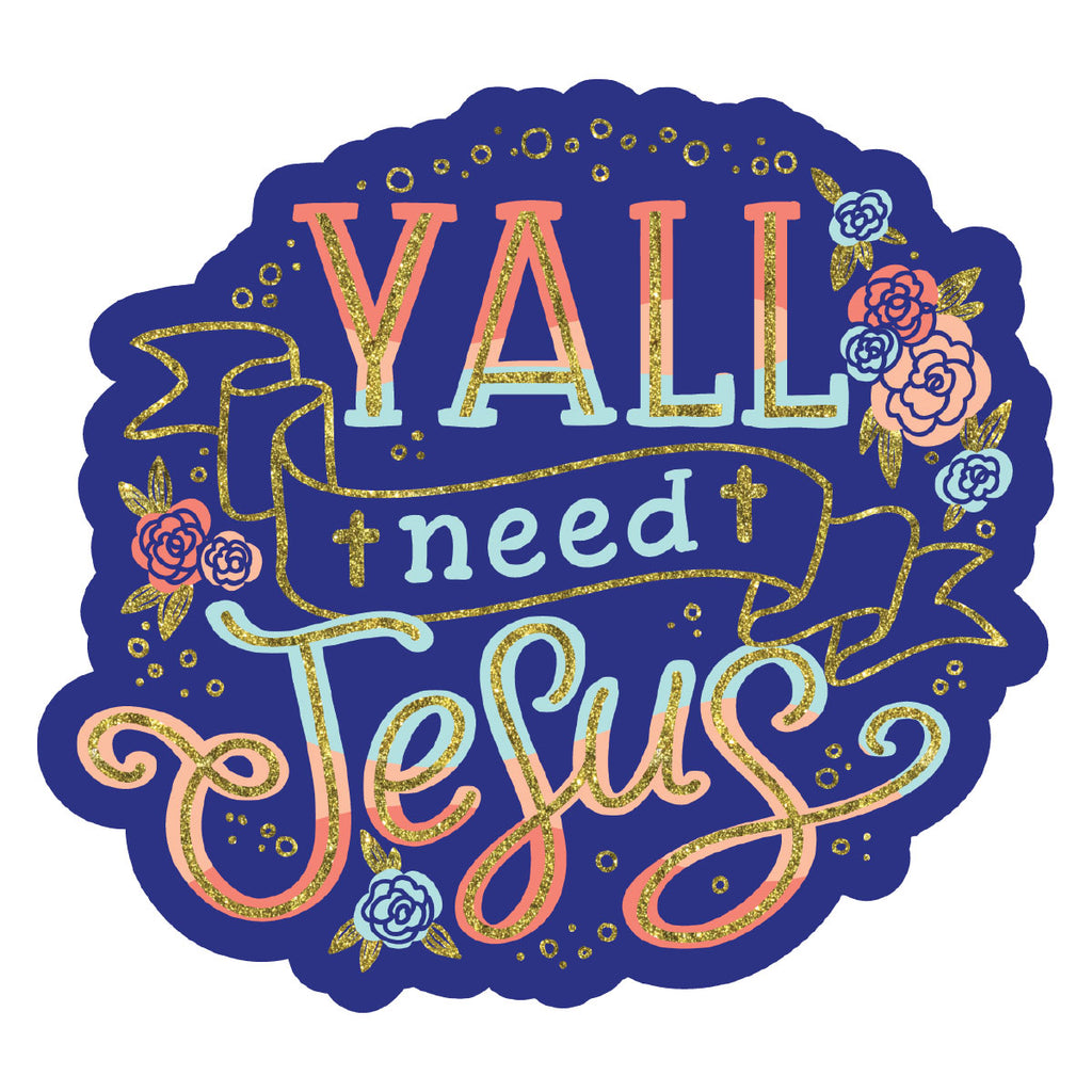 Y'all Need Jesus Decal - 19662